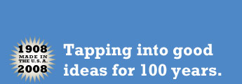 Tapping into good ideas for 100 years.